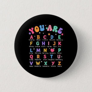 You Are Letters Alphabet Learn Abcs Inspiration Te Button