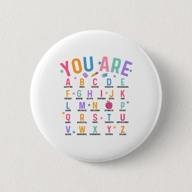 You Are Letters Alphabet Learn Abcs Inspiration Te Button (Front)