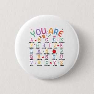 You Are Letters Alphabet Learn Abcs Inspiration Te Button