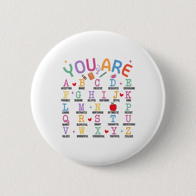 You Are Letters Alphabet Learn Abcs Inspiration Te Button (Front)