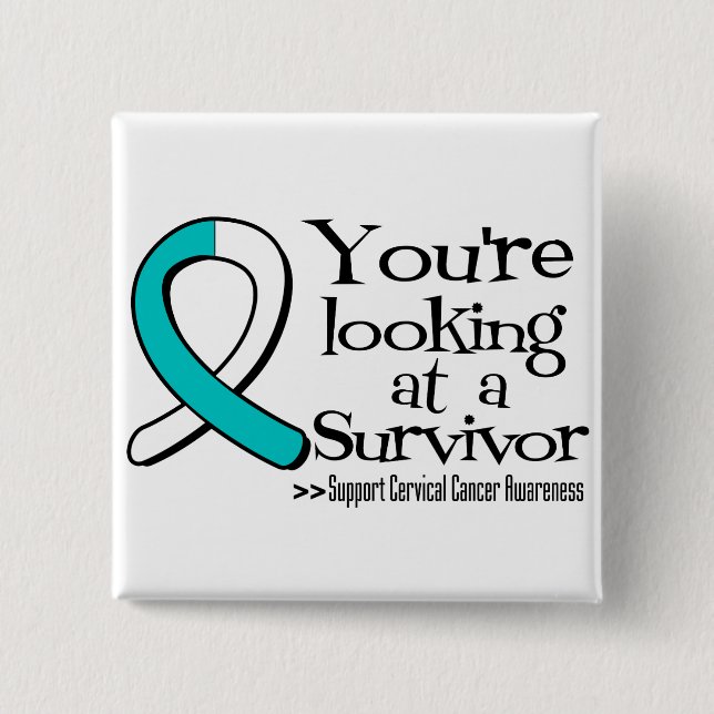 You are Looking at a Cervical Cancer Survivor Pinback Button (Front)