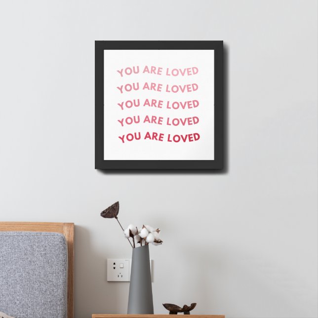 You Are Loved Affirmation Poster (Bedside)