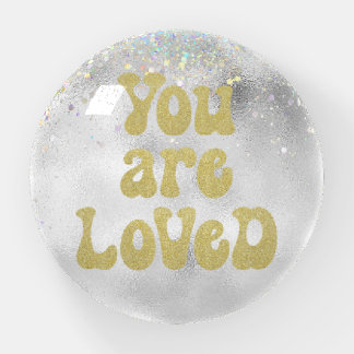 You are Loved Affirmation Reminder Paperweight