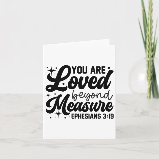 You Are Loved Beyond Measure Ephesians Christian G Card (Front)