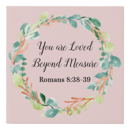 You Are Loved Beyond Measure Pink Canvas Art