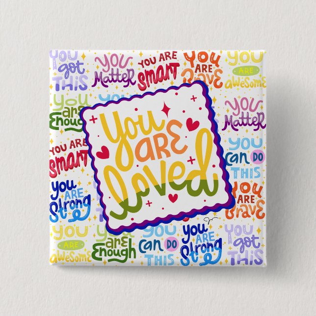 You Are Loved! Button (Front)