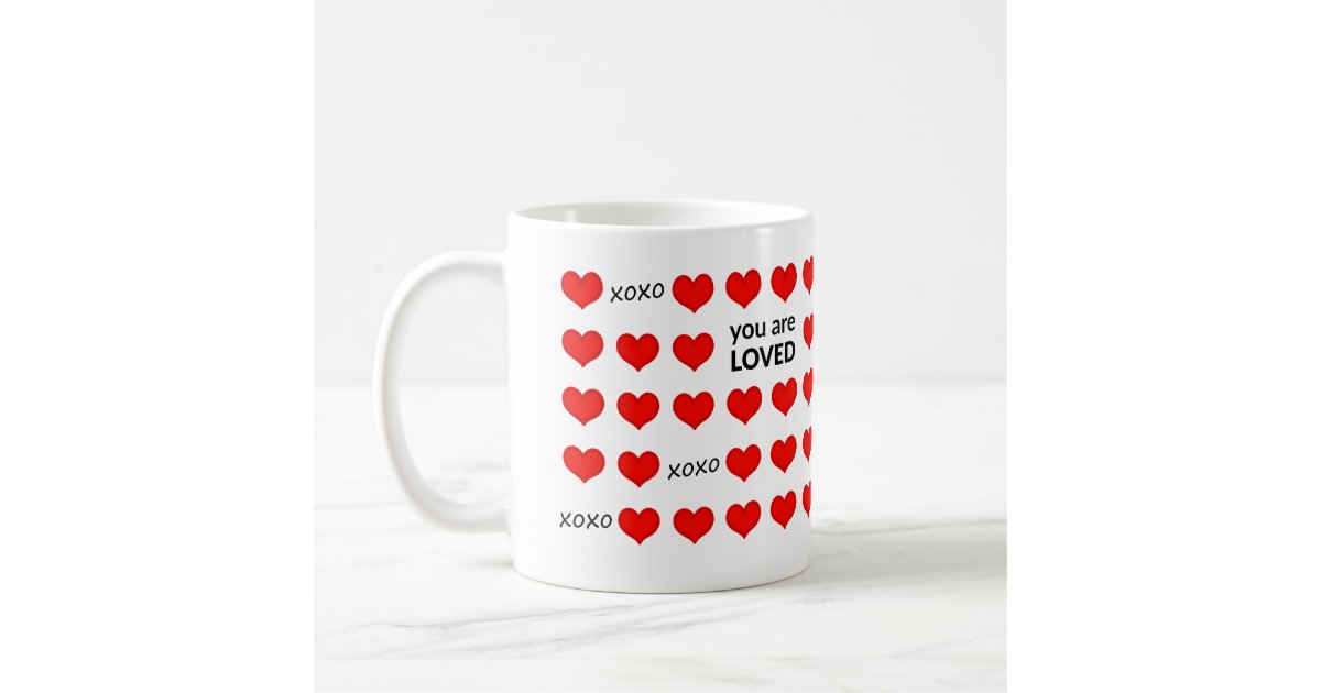 You Are Loved Coffee Mug Zazzle
