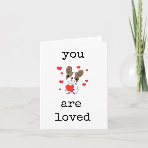 You Are Loved Cute Dog with Heart Card