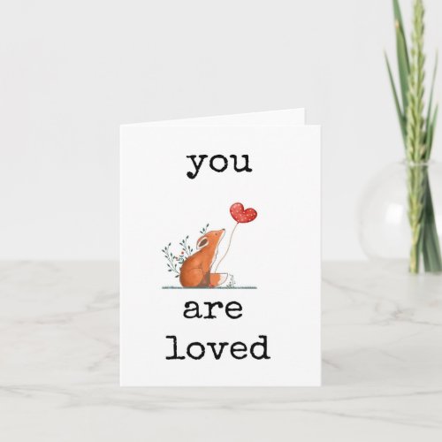 You Are Loved Cute Fox Heart Card