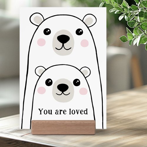 You are loved cute polar bears art print holder