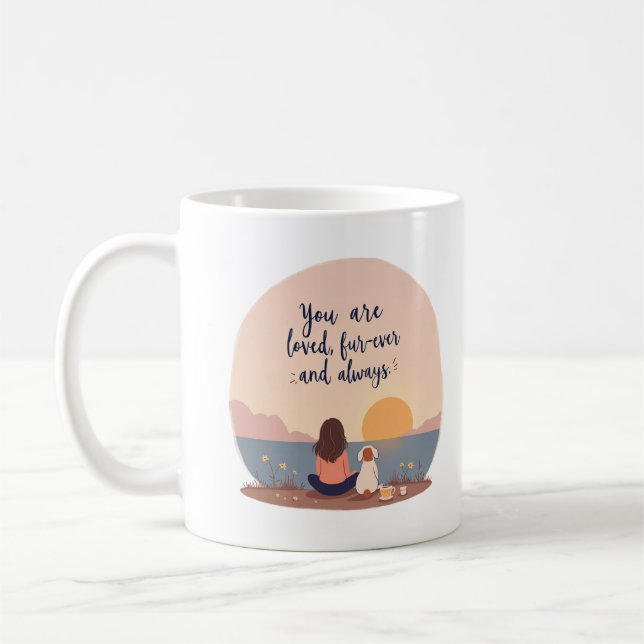 You are loved, fur-ever and always coffee mug (Left)