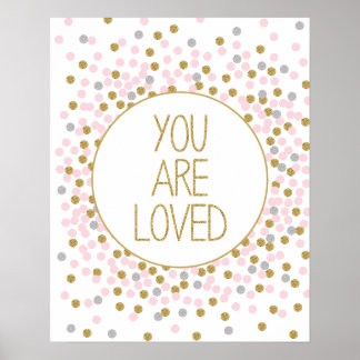 You Are Loved Gold Pink Confetti nursery print