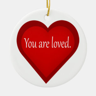 You Are Loved Heart Affirmative Ornament