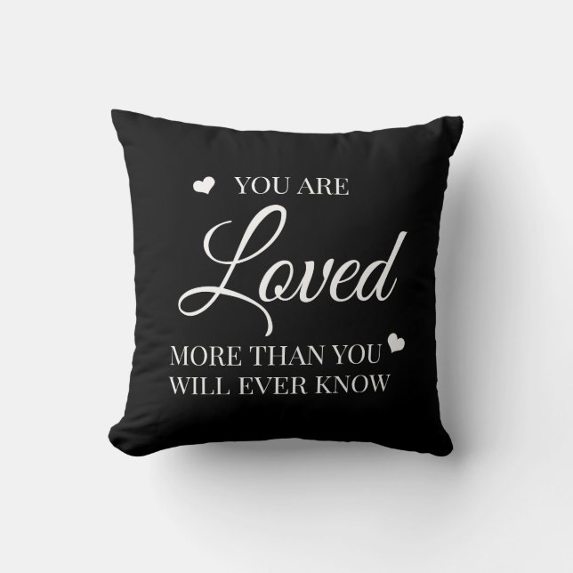 You Are Loved Hearts More Than You Know Black Throw Pillow (Front)