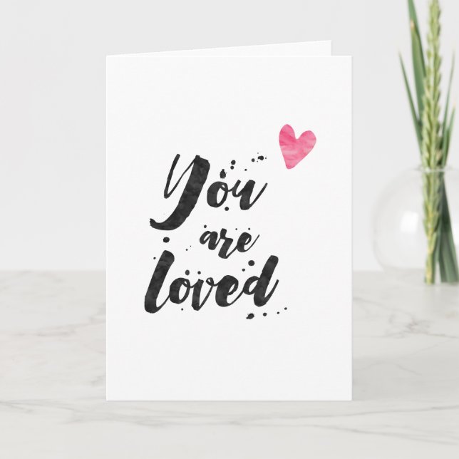 You Are Loved - Inspirational Greeting Card (Front)