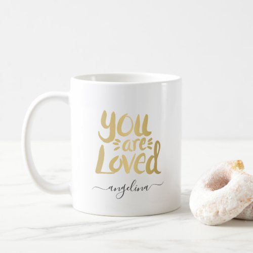 You are Loved Inspirational Quote Monogram Gold Coffee Mug