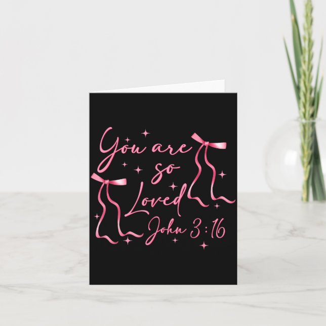 You Are Loved John 3_16 Valentines Christian Faith Card (Front)