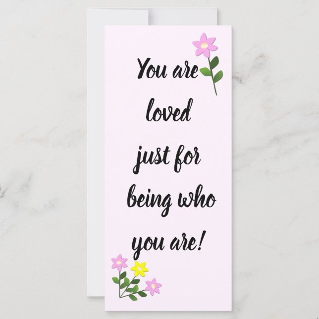 You are loved just for being who you are Card (Front)
