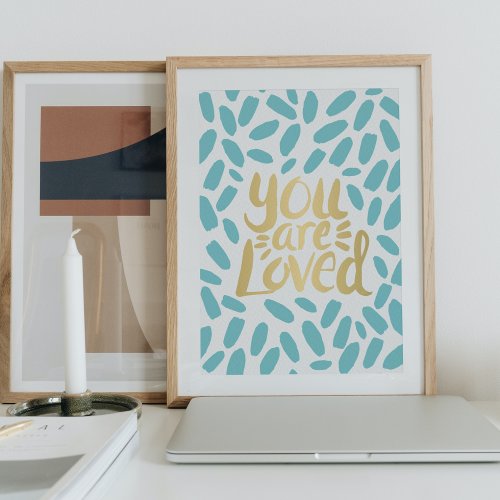 You Are Loved Motivational Gold Typography Poster