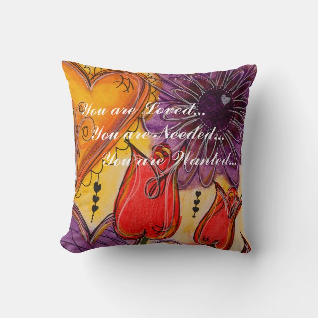 You are Loved, Needed & Wanted Pillow (Front)