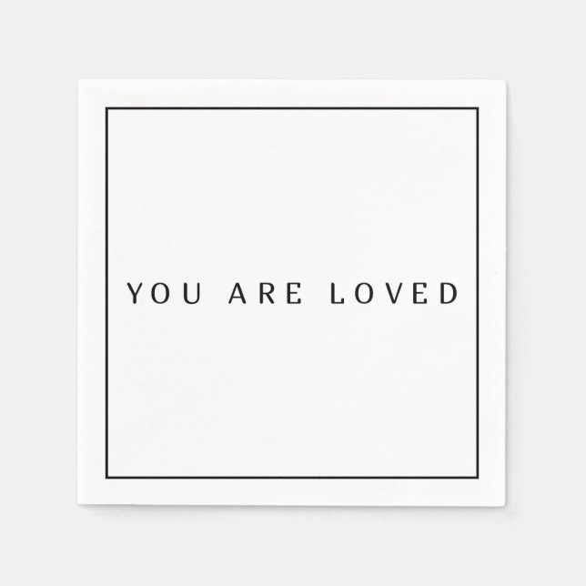You are loved Paper Napkins, Standard Cocktail Napkins (Front)