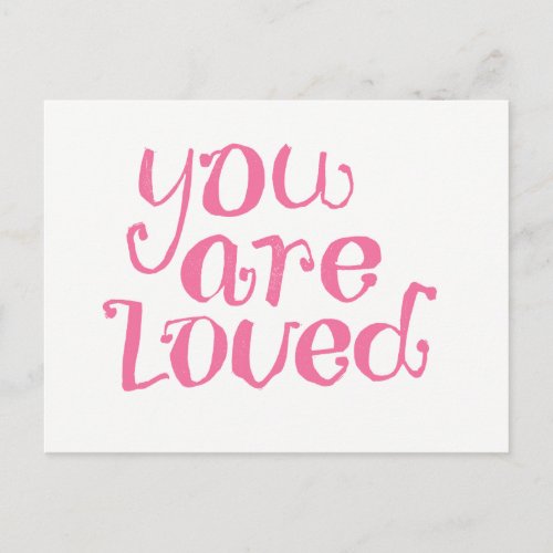 You Are Loved Pink Encouragement Postcard