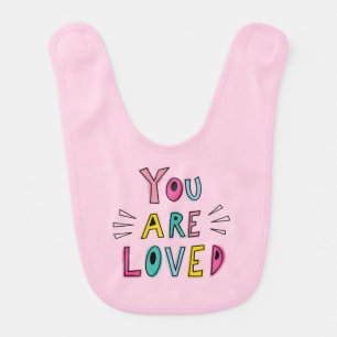 You Are Loved Pink Motivational Quote Baby Bib