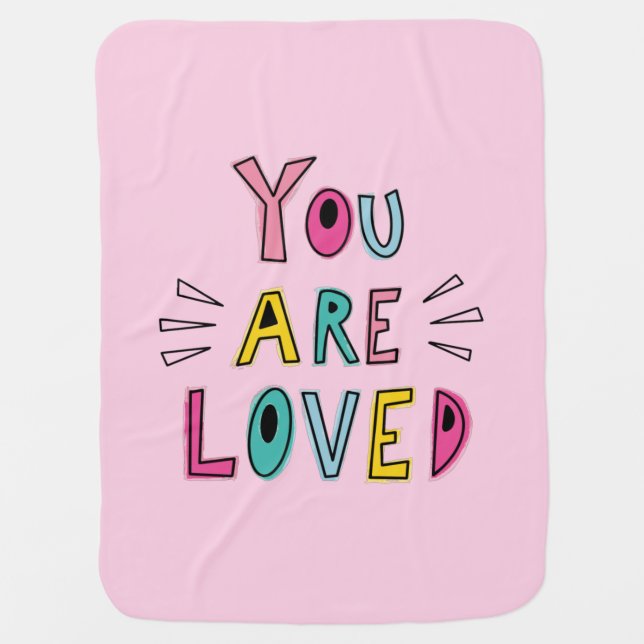 You Are Loved Pink Motivational Quote Baby Blanket (Front)