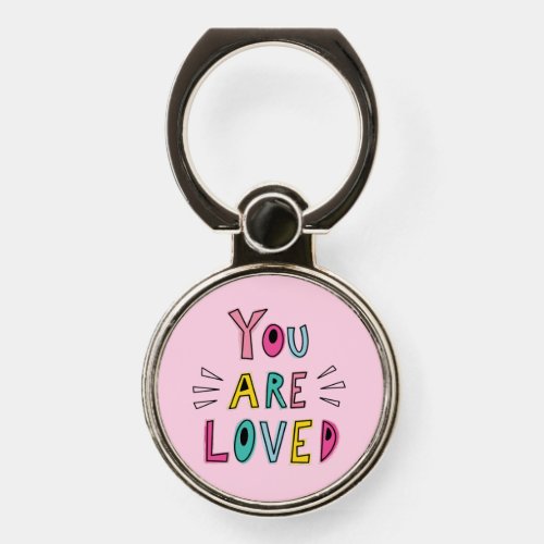 You Are Loved Pink Motivational Quote Phone Ring Stand