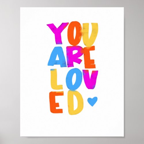 You Are Loved _ Poster