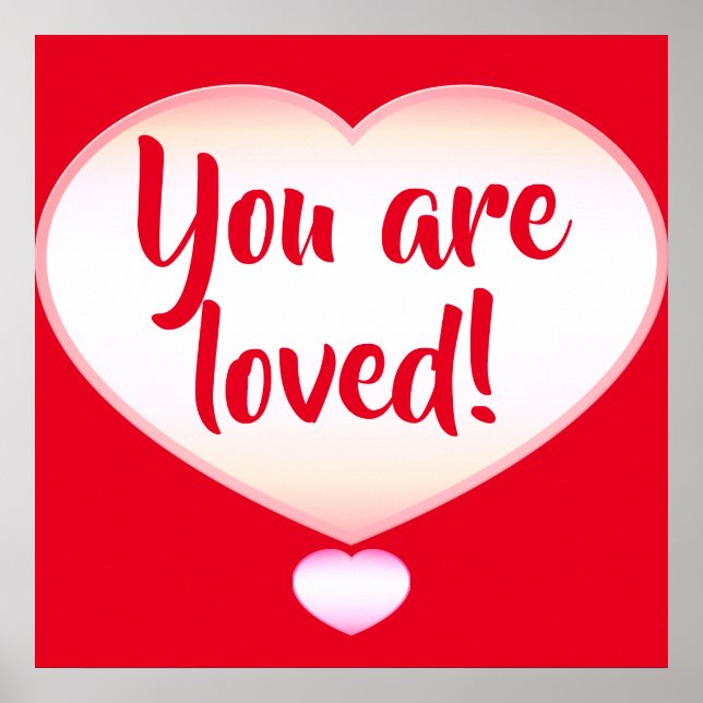 You are Loved! Poster (Front)