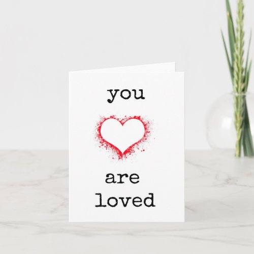 You Are Loved Red Heart Encouragement Card