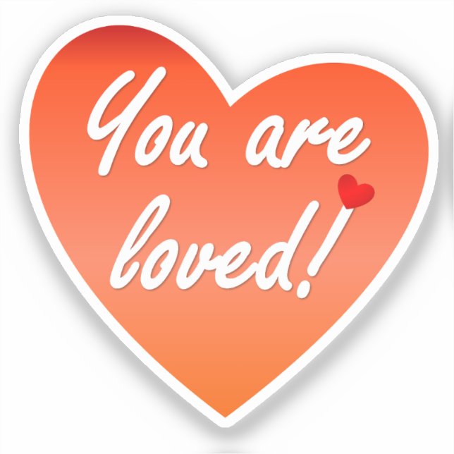 You are loved sticker (Front)