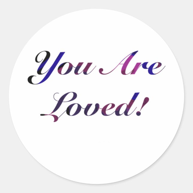 You Are Loved Sticker1  Classic Round Sticker (Front)