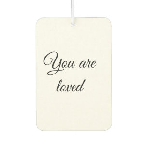 You are loved sun motivation quote mindful blessed air freshener