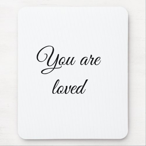 You are loved sun motivation quote mindful blessed mouse pad