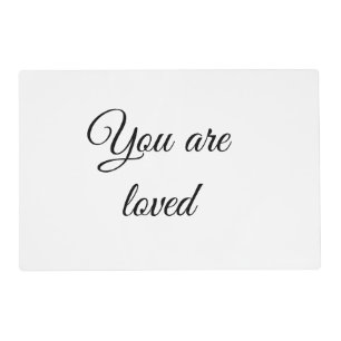 You are loved sun motivation quote mindful blessed placemat
