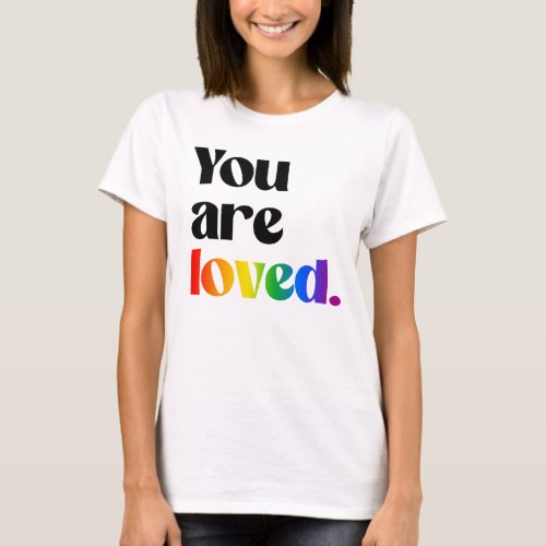 You are loved T_Shirt