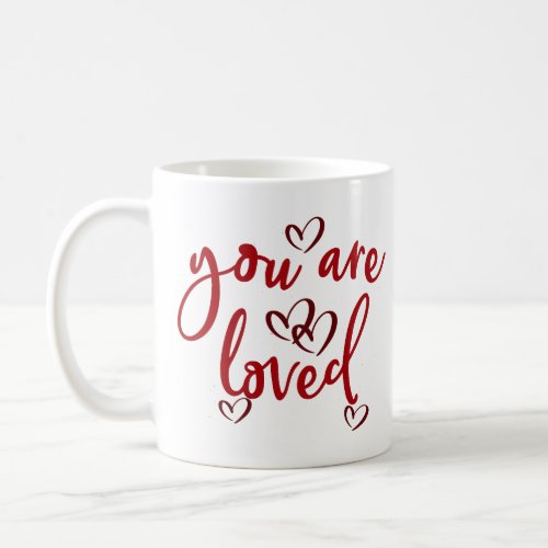 You Are Loved Text and Hearts Coffee Mug