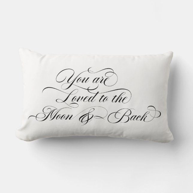 you are loved to the moon and back script lumbar pillow (Front)