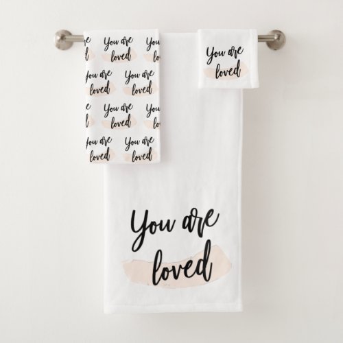 You Are Loved Towel Set