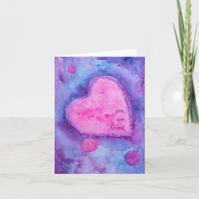 You Are Loved  Unique Watercolor Card (Front)