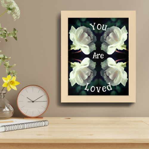You Are Loved White Rose Abstract Inspirational Framed Art