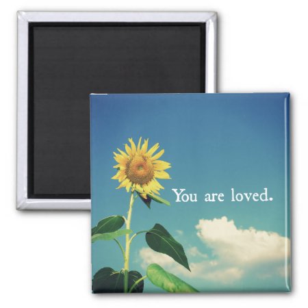 You Are Loved With Sunflower Magnet