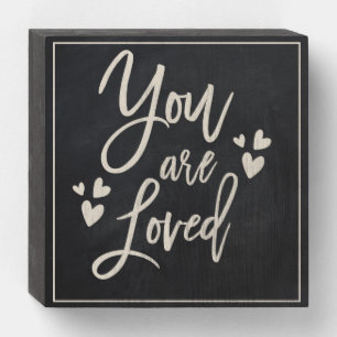 You are loved wooden box sign