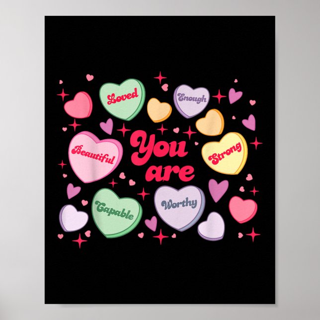 You Are Loved Worthy Enough Candy Heart Teacher Va Poster (Front)