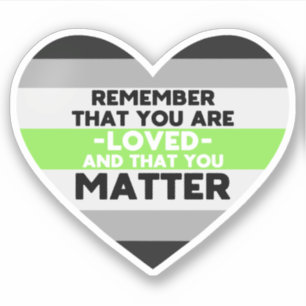 You are loved You matter (Agender flag heart) Sticker