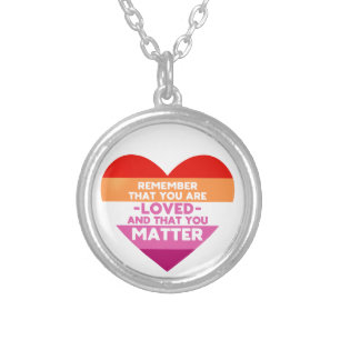 You are loved You matter (Lesbian flag heart) Silver Plated Necklace