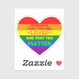 You are loved You matter (LGBT flag heart) Sticker