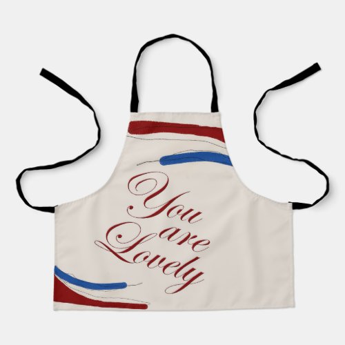 you are lovely apron